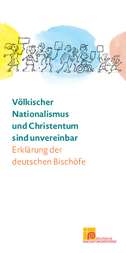 Völkischer Nationalismus und Christentum sind unvereinbar - Erklärung der deutschen Bischöfe