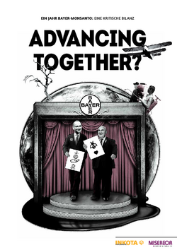 Advancing Together? Ein Jahr Bayer-Monsanto: Eine kritische Bilanz